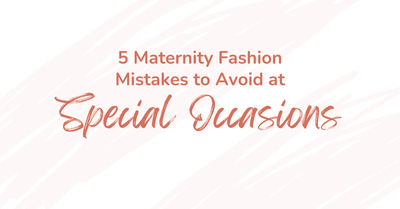 5 Maternity Fashion Mistakes to Avoid at Special Occasions